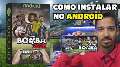 baixar bomba patch 2024 para android|PASSO A PASSO BOMBA PATCH 2024 NO PPSSPP .